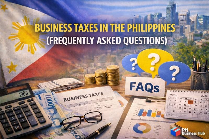 Business Taxes in the Philippines Frequently Asked Questions with tax documents, calculator, coins, and Philippine city background